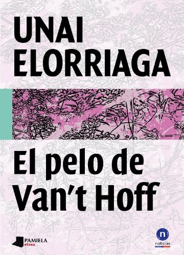 El pelo de Van't Hoff: 4 (Biblioteca Letras Vascas)