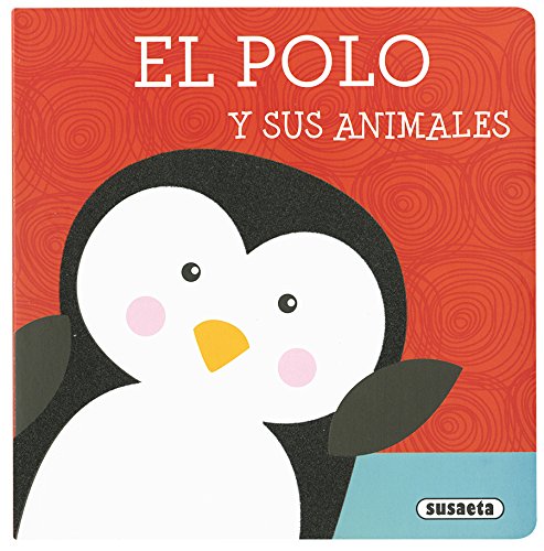 El polo y sus animales (Libros con textura)