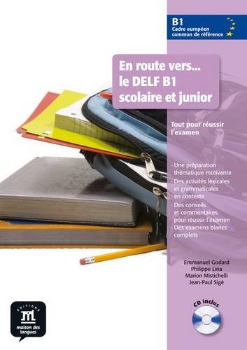 En route vers le DELF scolaire et junior B1 Libro del alumno + CD: Livre + CD B1 (Fle- Texto Frances)