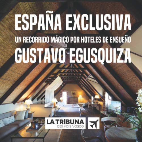España exclusiva: Un recorrido mágico por hoteles de ensueño