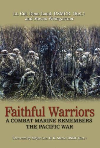 Faithful Warriors: A Combat Marine Remembers the Pacific War