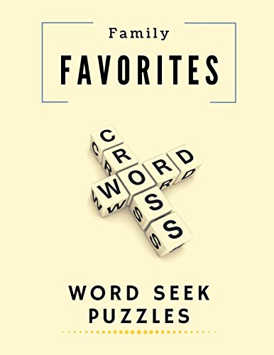 Family Favorites Word Seek Puzzles: Word Find And Activity Books For Kids, The Everything Easy Crosswords Book, quick and easy puzzles, Easy Fun-Sized ... The New Crossword Dictionary Edition Revised