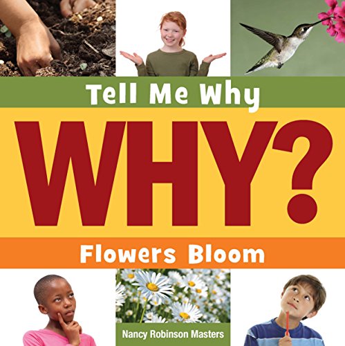 Flowers Bloom (Tell Me Why Library) (English Edition)