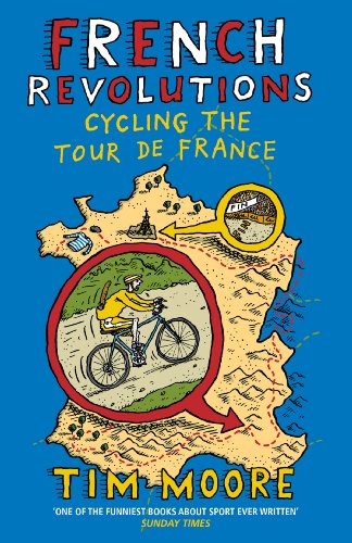 French Revolutions: Cycling the Tour de France [Idioma Inglés]