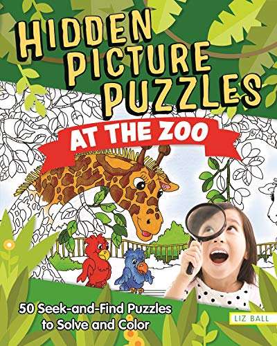 Hidden Picture Puzzles at the Zoo: 50 Seek-and-Find Puzzles to Solve and Color (English Edition)