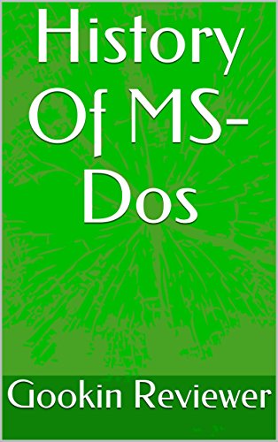 History Of MS-Dos (English Edition)
