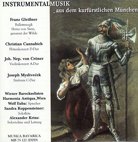 Instrumentalmusik aus dem kurfürstlichen München / Instrumentalmusic of the Electoral Munich