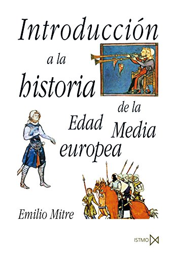 Introducción a la historia de la Edad Media Europea: 56 (Fundamentos)