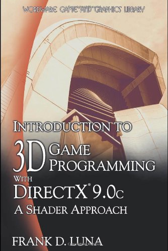 Introduction to 3D Game Programming with DirectX 9.0c: A Shader Approach (Wordware Game and Graphics Library)