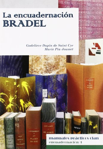 La encuadernación Bradel (Manuales prácticos Clan)