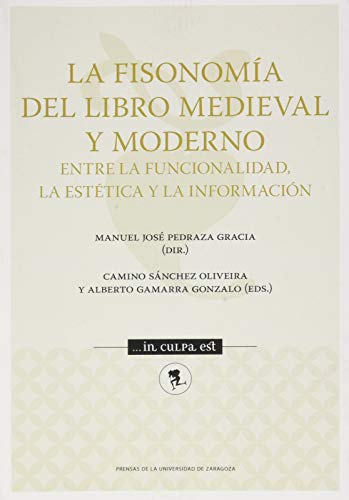 La fisonomía del libro medieval y moderno: entre la funcionalidad, la estética y la información: 8 (...in culpa est)