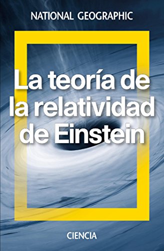 La Teoría de la Relatividad de Einstein (NATGEO CIENCIAS)