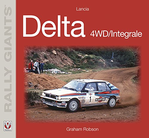 Lancia Delta 4WD/Integrale (Rally Giants Book 0) (English Edition)