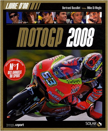 Le Livre d'or de la Moto GP 2008