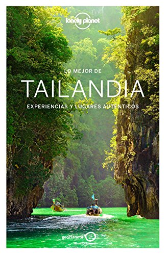 Lo mejor de Tailandia 3: Experiencias y lugares auténticos (Guías Lo mejor de País Lonely Planet) [Idioma Inglés]