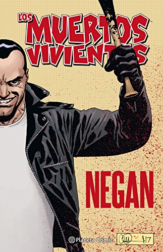 Los muertos vivientes Negan (Los Muertos Vivientes (The Walking Dead Cómic))