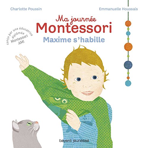 Ma journée Montessori, Tome 02: Maxime s'habille (Mes albums Montessori)