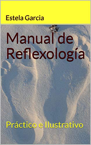 Manual de Reflexología: Práctico e Ilustrativo