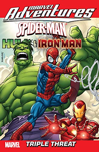 Marvel Adventures Spider-Man/Iron Man/Hulk: Triple Threat (Marvel Adventures: Super Heroes (2008-2010)) (English Edition)