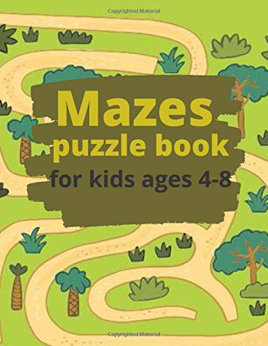 Mazes puzzle book for kids ages 4-8: : A Maze Book for Kids (Maze Books for Kids)
