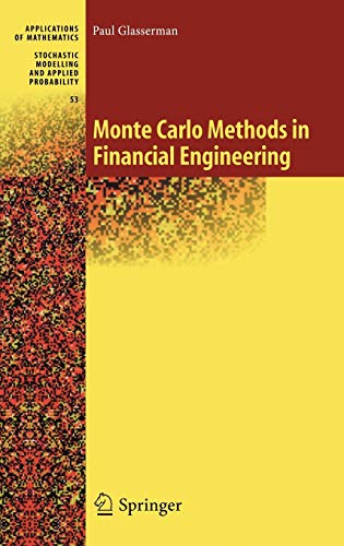 Monte Carlo Methods in Financial Engineering: 53 (Stochastic Modelling and Applied Probability)