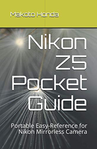 Nikon Z5 Pocket Guide: Portable Easy-Reference for Nikon Mirrorless Camera