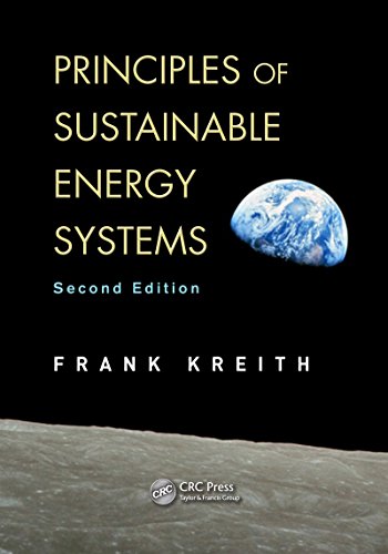 Principles of Sustainable Energy Systems (Mechanical and Aerospace Engineering Series Book 52) (English Edition)