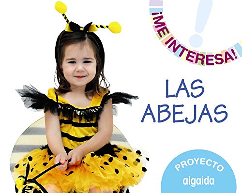 Proyecto " Las abejas " . Educación infantil. Segundo ciclo (¡Me interesa!) - 9788490672440