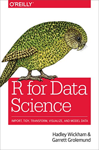 R for Data Science: Import, Tidy, Transform, Visualize, and Model Data (English Edition)