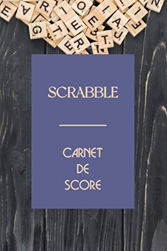 Scrabble carnet de score: Carnet de score Scrabble | 6 x 9 pouces , 102 pages | Carnet pour noter les mots et les scores vos parties.