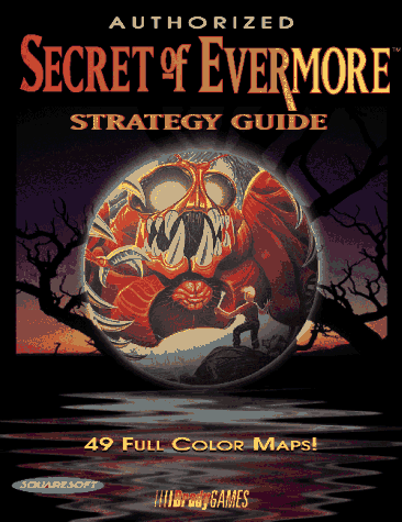 Secret of Evermore Strategy Guide (Official Strategy Guides)