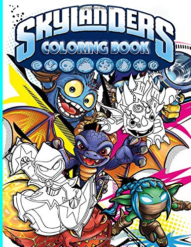 Skylanders Coloring Book: Color Wonder Relaxation Coloring Books For Adults, Tweens (Many Pages Bring Happiness)