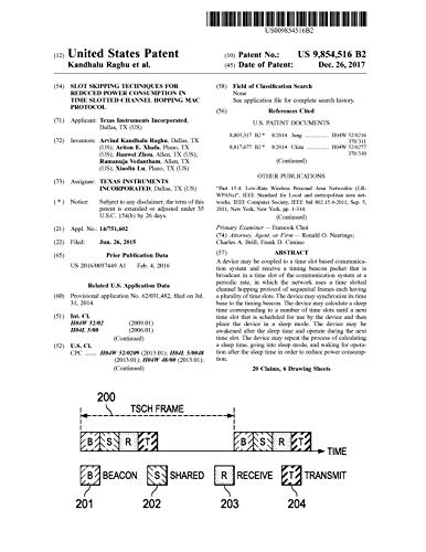 Slot skipping techniques for reduced power consumption in time slotted channel hopping MAC protocol: United States Patent 9854516 (English Edition)
