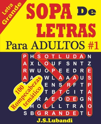 SOPA De LETRAS Para ADULTOS: Volume 1 (SPANISH Word Search For ADULTS)