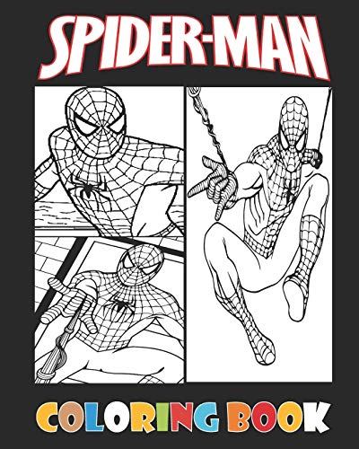 Spider-Man Coloring Book: over 70 High Quality Illustrations for Kids of All Ages (Unofficial 2020 Coloring Book)