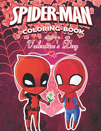 Spider-Man Happy Valentine’s Day Coloring Book: Amazing gift for All Ages and Fans with High Quality Image – A4 Size (8.5 x 11 inch)