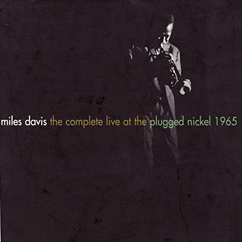 The Complete Live At The Plugged Nickel 1965 by Miles Davis