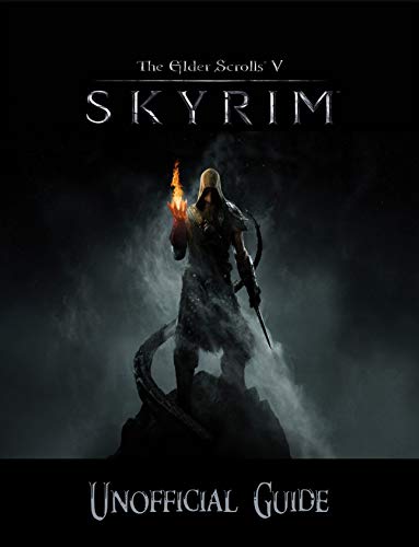 The Elder Scrolls V: Skyrim, Unofficial Guide (English Edition)