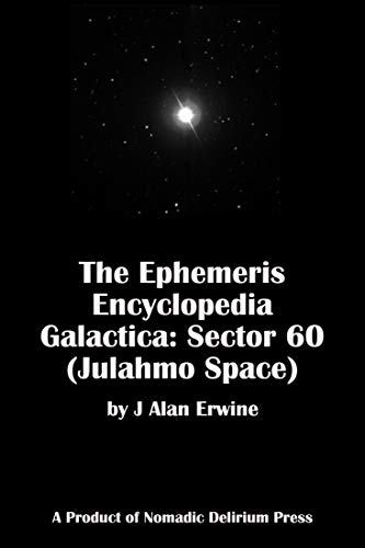 The Ephemeris Encyclopedia Galactica: Sector 60 (Julahmo Space) (English Edition)