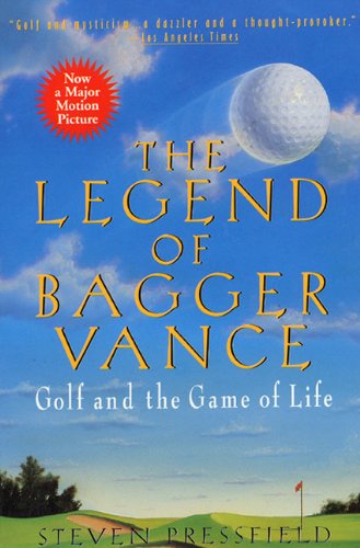 The Legend of Bagger Vance: A Novel of Golf and the Game of Life (English Edition)