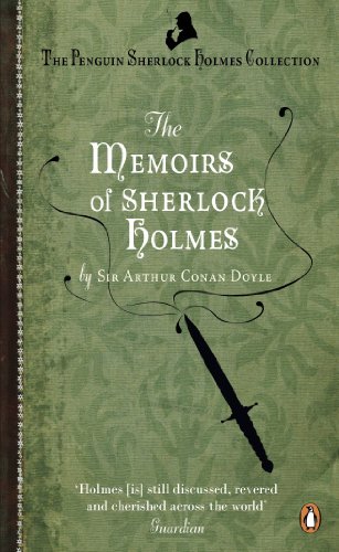 The Memoirs of Sherlock Holmes (Penguin Sherlock Holmes Collection)