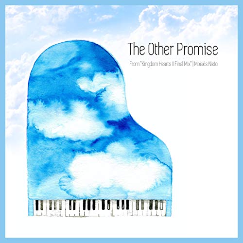 The Other Promise (From "Kingdom Hearts II Final Mix")