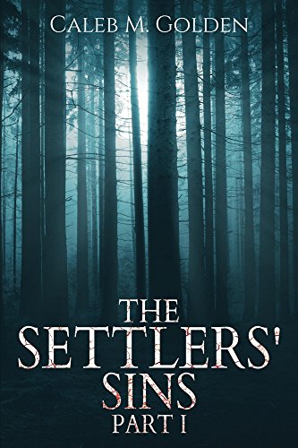 The Settlers' Sins (Part I) (English Edition)