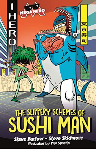 The Slippery Schemes of Sushi Man (EDGE: I HERO: Megahero) (English Edition)