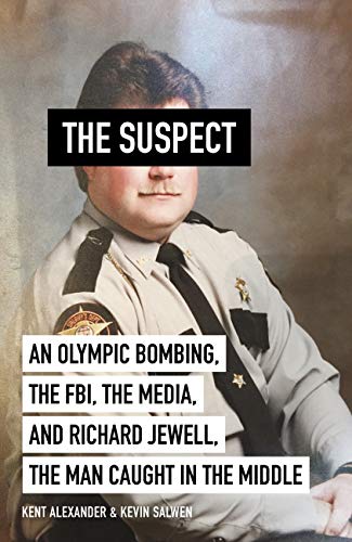 The Suspect: A contributing source for the film Richard Jewell (English Edition)