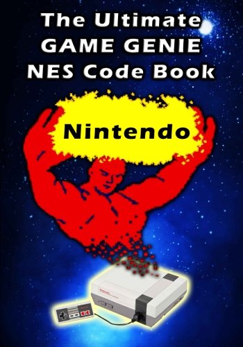 The Ultimate Game Genie NES Nintendo Code Book