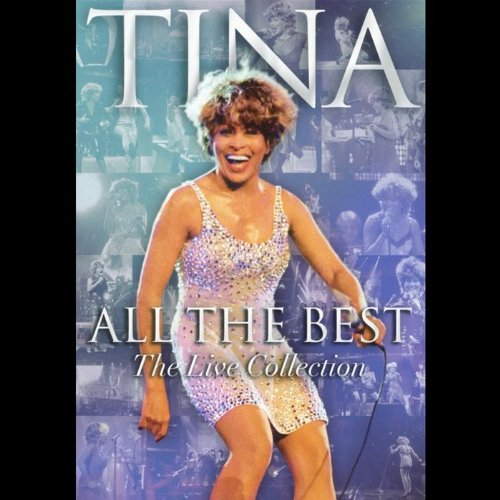 Tina Turner - All the Best, The Live Collection [DVD]