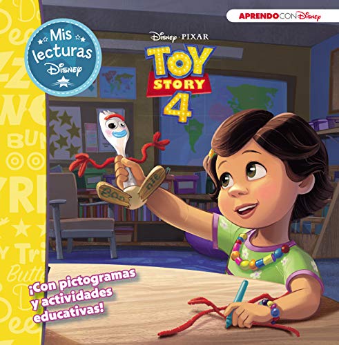 Toy Story 4 (Mis lecturas Disney): Con pictogramas y actividades educativas