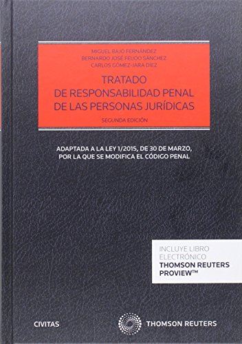 Tratado de responsabilidad penal de las personas jurídicas (2ª ed.) (Estudios y Comentarios de Legislación)