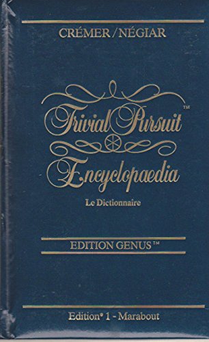 Trivial Pursuit encyclopaedia : Le dictionnaire, édition Genus